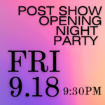 Post Show OpeningParty